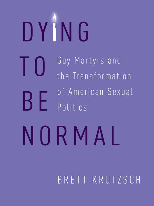 Title details for Dying to Be Normal by Brett Krutzsch - Available